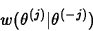 \begin{displaymath}
w(\theta^{(j)}\vert\theta^{(-j)})
\end{displaymath}